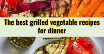 Easy grilled vegetable recipes you will love