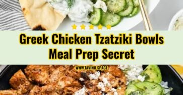 20 Minute Greek Chicken Tzatziki Bowls Meal Prep