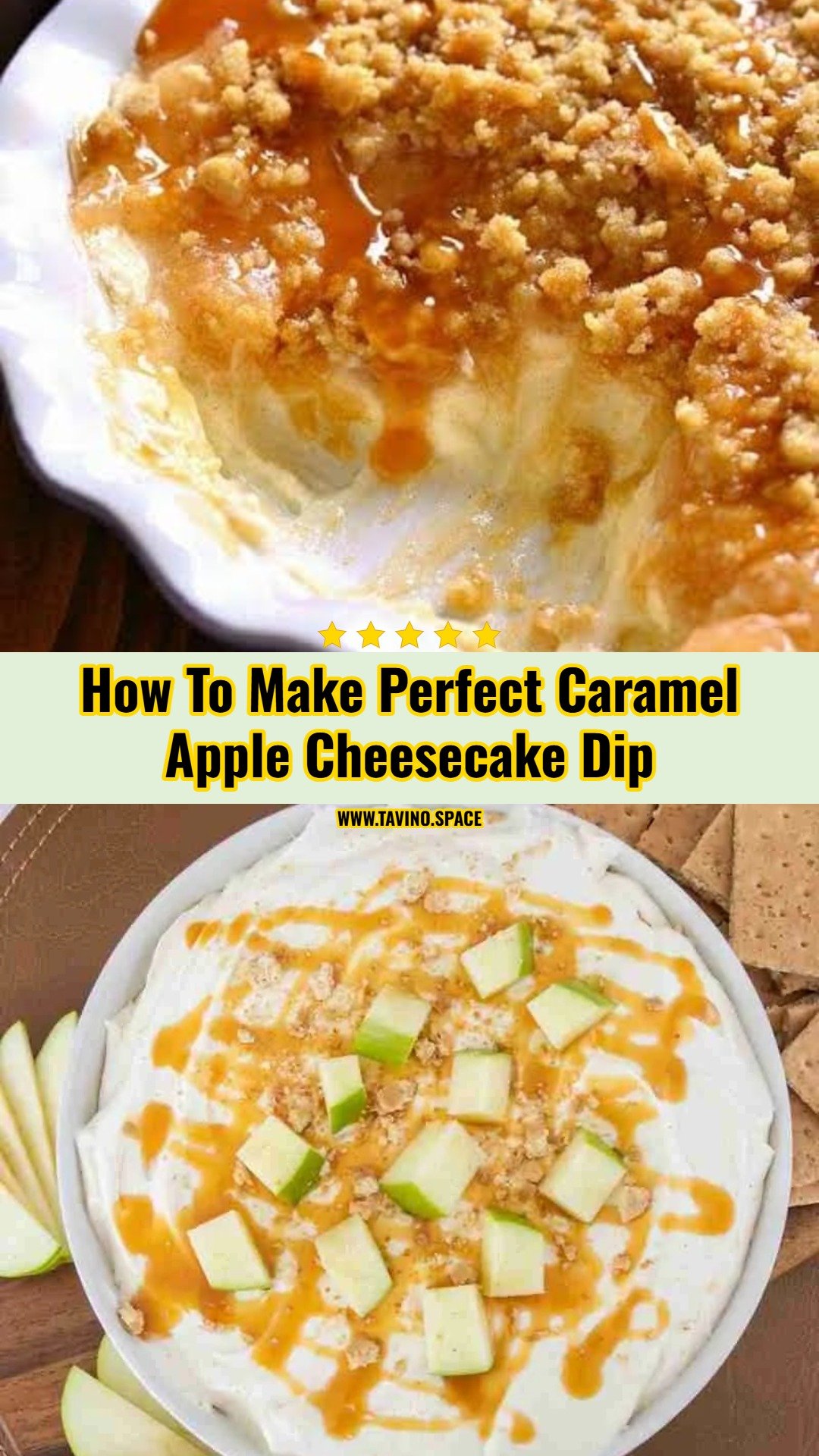 The Best Caramel Apple Cheesecake Dip Recipe Ever