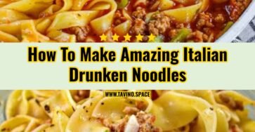 The Best Italian Drunken Noodles Recipe